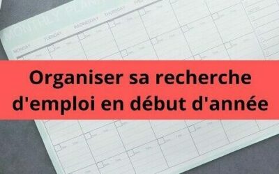 Organiser sa recherche d’emploi en début d’année