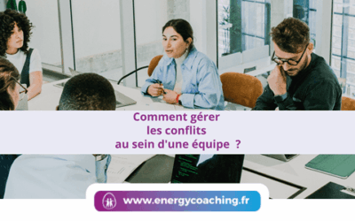 Comment gérer les conflits au sein d’une équipe ?