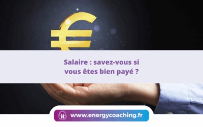 Salaire : savez-vous si vous êtes bien payé ?