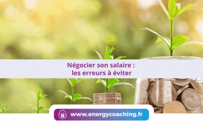 Négocier son salaire : les erreurs à éviter