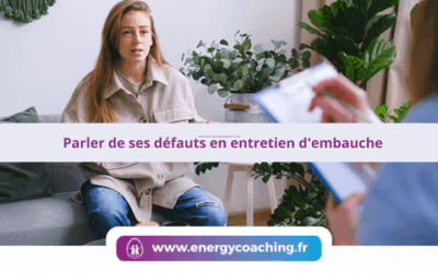 Parler de ses défauts en entretien d’embauche