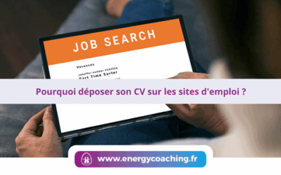 Pourquoi déposer son CV sur les sites d’emploi ?