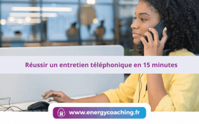Réussir un entretien téléphonique en 15 minutes