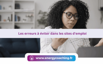 Les erreurs à éviter dans les sites d’emploi