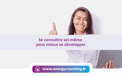 Se connaître soi-même pour mieux se développer