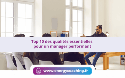 Top 10 des qualités essentielles pour un manager performant