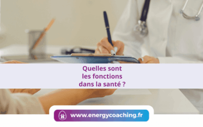 Quelles sont les fonctions dans la santé ?