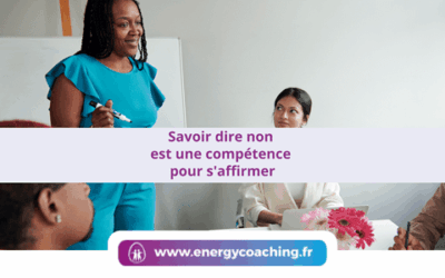Savoir dire non est une compétence pour s’affirmer