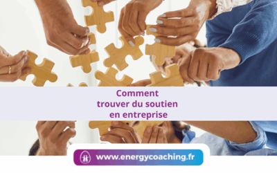 Comment trouver du soutien en entreprise