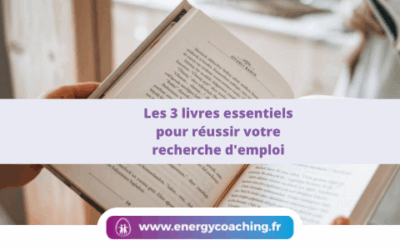 Les 3 livres pour réussir votre recherche d’emploi