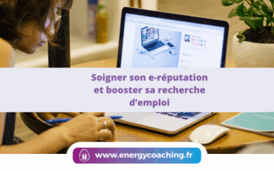 Soigner son e-reputation pour sa recherche d’emploi